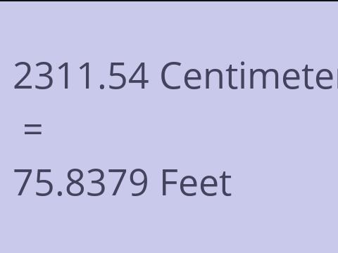2311.54 CM TO FEET