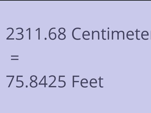 2311.68 CM TO FEET
