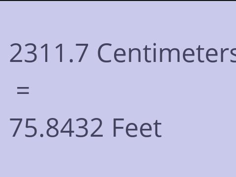 2311.7 CM TO FEET