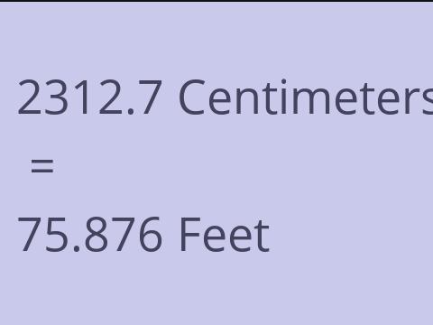 2312.7 CM TO FEET