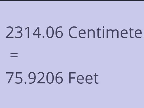 2314.06 CM TO FEET