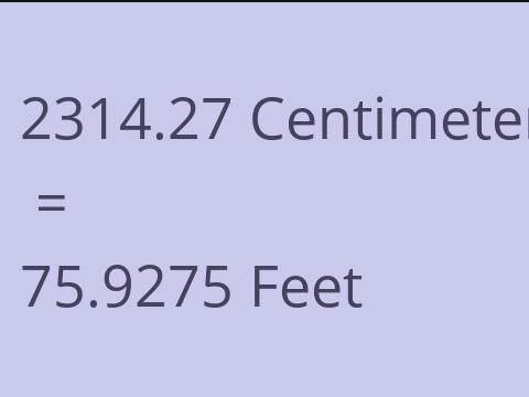 2314.27 CM TO FEET