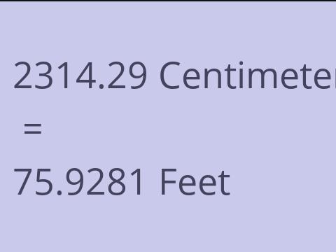 2314.29 CM TO FEET