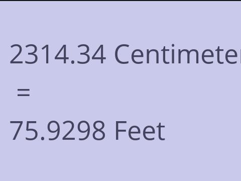 2314.34 CM TO FEET