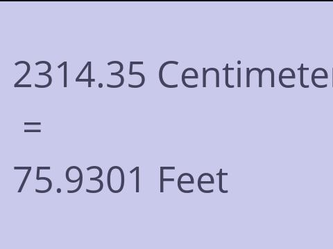 2314.35 CM TO FEET