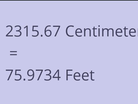 2315.67 CM TO FEET