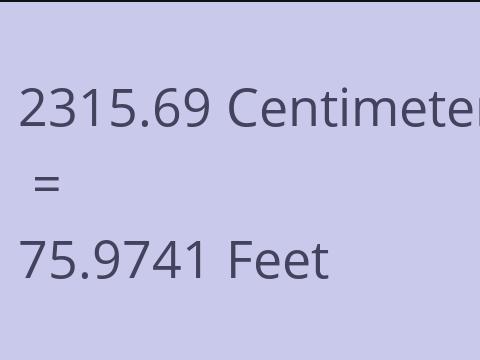 2315.69 CM TO FEET