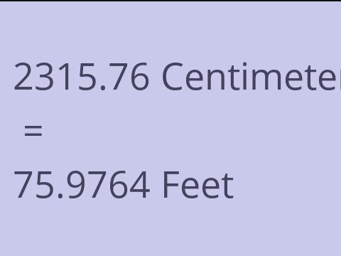 2315.76 CM TO FEET