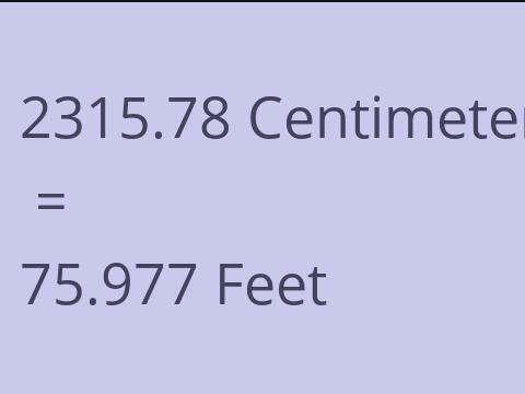 2315.78 CM TO FEET