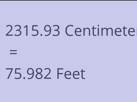 2315.93 CM TO FEET