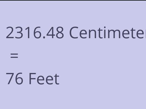 2316.48 CM TO FEET