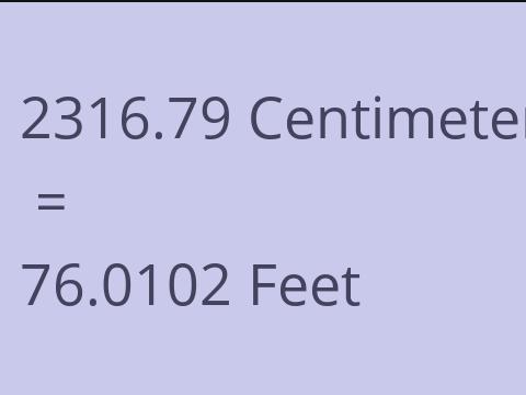 2316.79 CM TO FEET