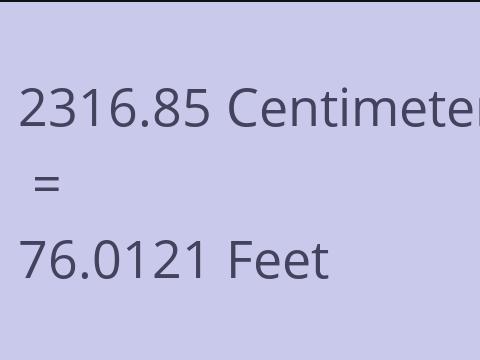 2316.85 CM TO FEET