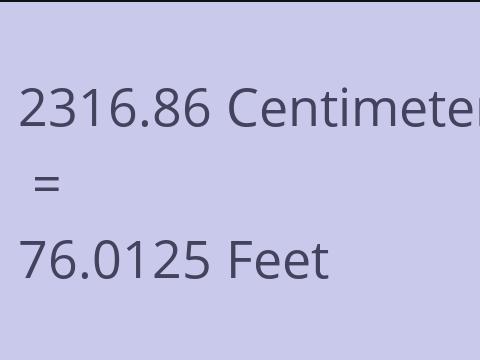 2316.86 CM TO FEET