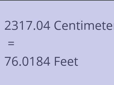 2317.04 CM TO FEET