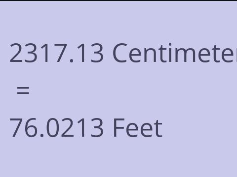 2317.13 CM TO FEET