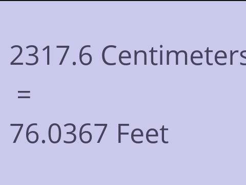 2317.6 CM TO FEET