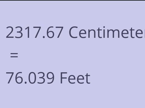 2317.67 CM TO FEET