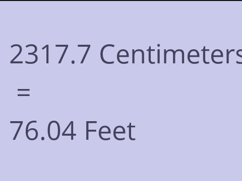2317.7 CM TO FEET