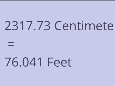 2317.73 CM TO FEET