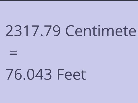 2317.79 CM TO FEET