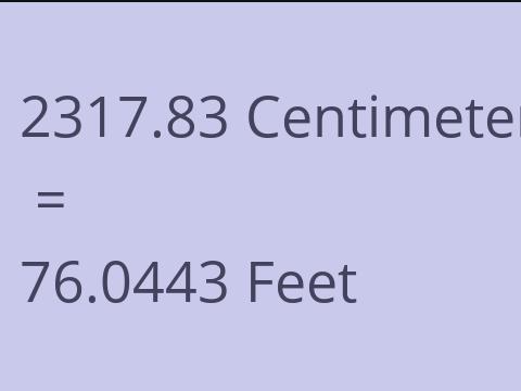2317.83 CM TO FEET