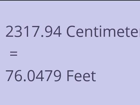 2317.94 CM TO FEET