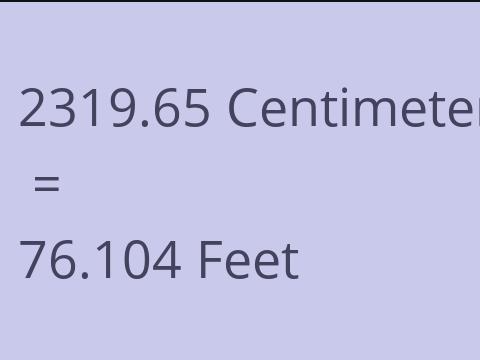 2319.65 CM TO FEET