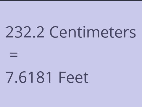 232.2 CM TO FEET