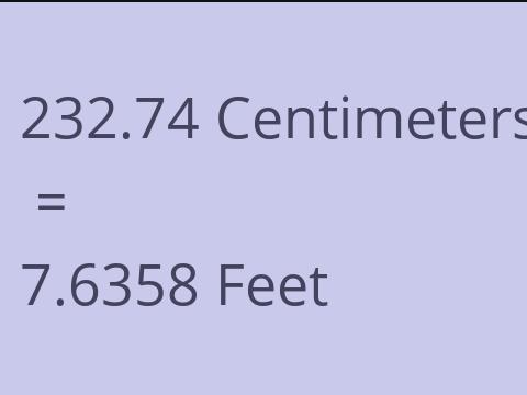 232.74 CM TO FEET