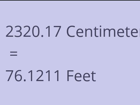 2320.17 CM TO FEET