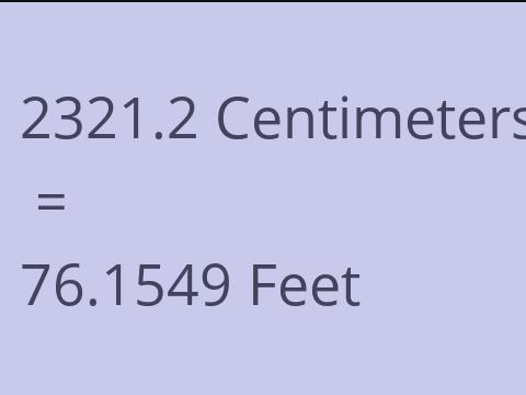 2321.2 CM TO FEET