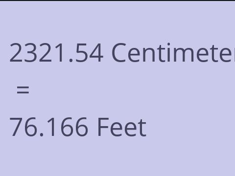 2321.54 CM TO FEET
