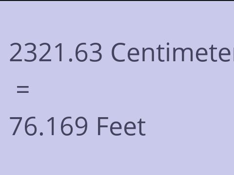 2321.63 CM TO FEET