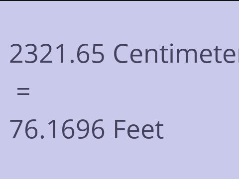 2321.65 CM TO FEET