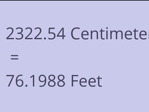 2322.54 CM TO FEET
