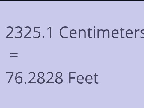 2325.1 CM TO FEET