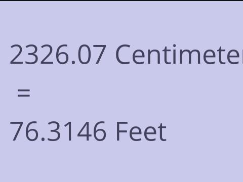 2326.07 CM TO FEET