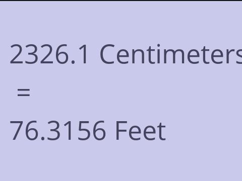 2326.1 CM TO FEET