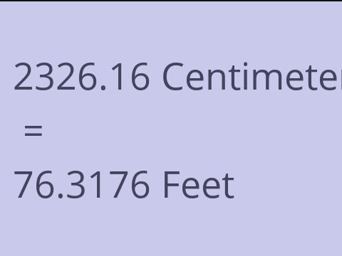 2326.16 CM TO FEET