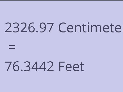 2326.97 CM TO FEET