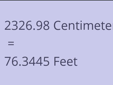 2326.98 CM TO FEET