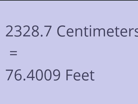 2328.7 CM TO FEET