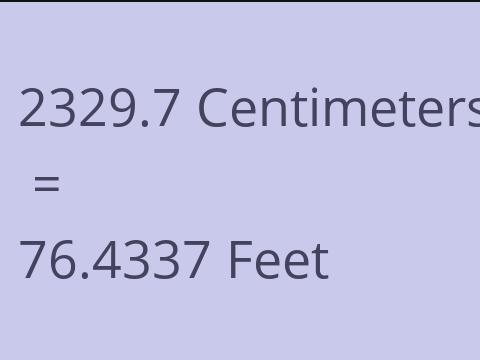 2329.7 CM TO FEET