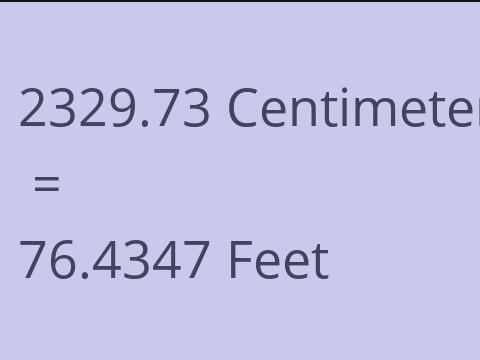 2329.73 CM TO FEET