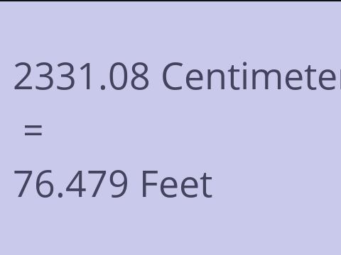 2331.08 CM TO FEET
