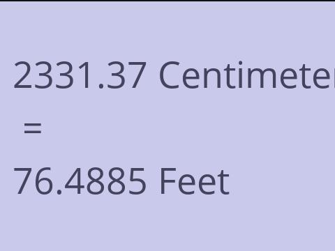 2331.37 CM TO FEET