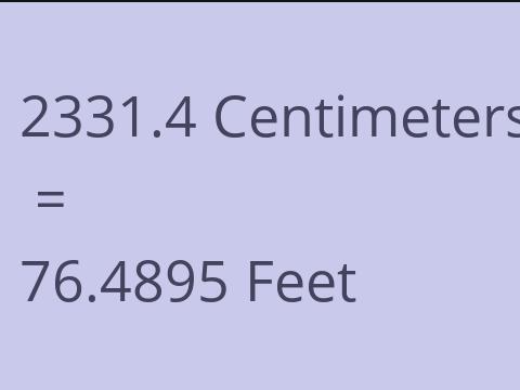 2331.4 CM TO FEET