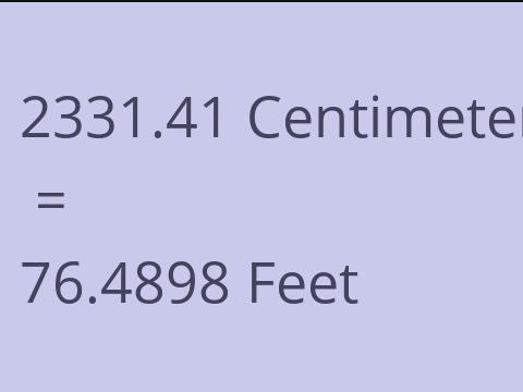 2331.41 CM TO FEET