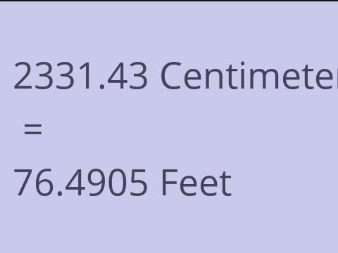 2331.43 CM TO FEET